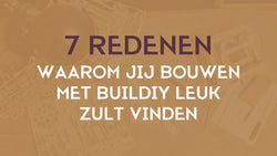 7 redenen waarom jij bouwen met BuilDIY leuk zult vinden